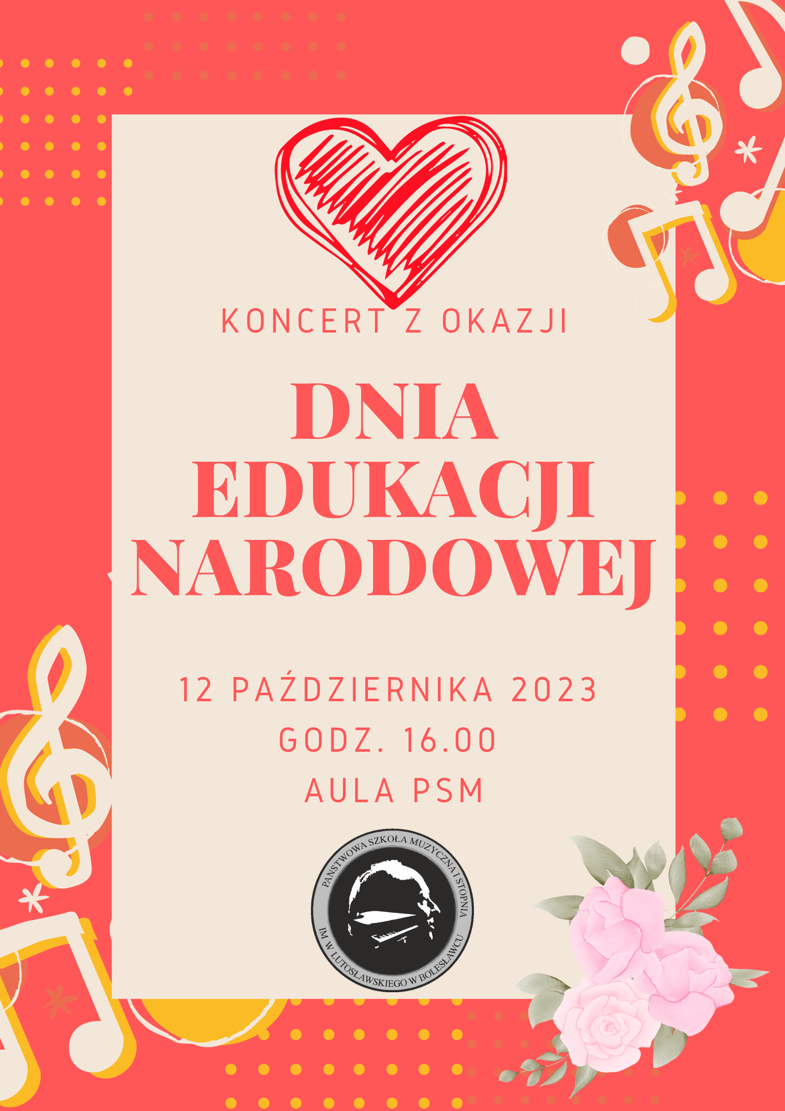 Grafika przedstawiająca w ramce koloru czerwonego nuty muzyczne. W tle u góry znajduje się rysunkowe, czerwone serce, a pod nim napisy: "Koncert z okazji Dnia Edukacji Narodowej odbędzie się 12 października 2023 roku o godz. 16.00 w auli szkoły".