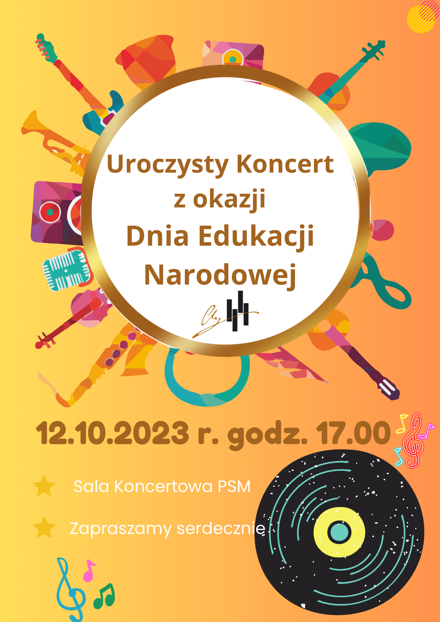 Plakat na pomarańczowym tle. W górnej części koło a w nim na białym tle pełna nazwa koncertu oraz logo szkoły. Wokół koła wystają instrumenty muzyczne. Poniżej Data, godzina oraz miejsce wydarzenia, wokół tych informacji rozrzucone nutki i klucze wiolinowe. W prawym dolnym rogu płyta winylowa