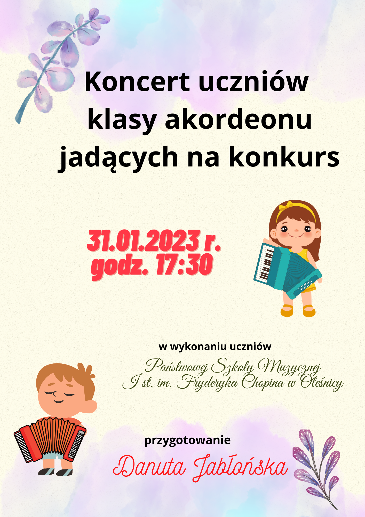 Plakat informujący o koncercie uczniów klasy akordeonu p. Danuty Jabłońskiej w dniu 31.01.2023 r. o godz. 17:30. Na plakacie znajdują się grafiki dwójki dzieci grających na akordeonie, tło jest w pastelowych barwach.