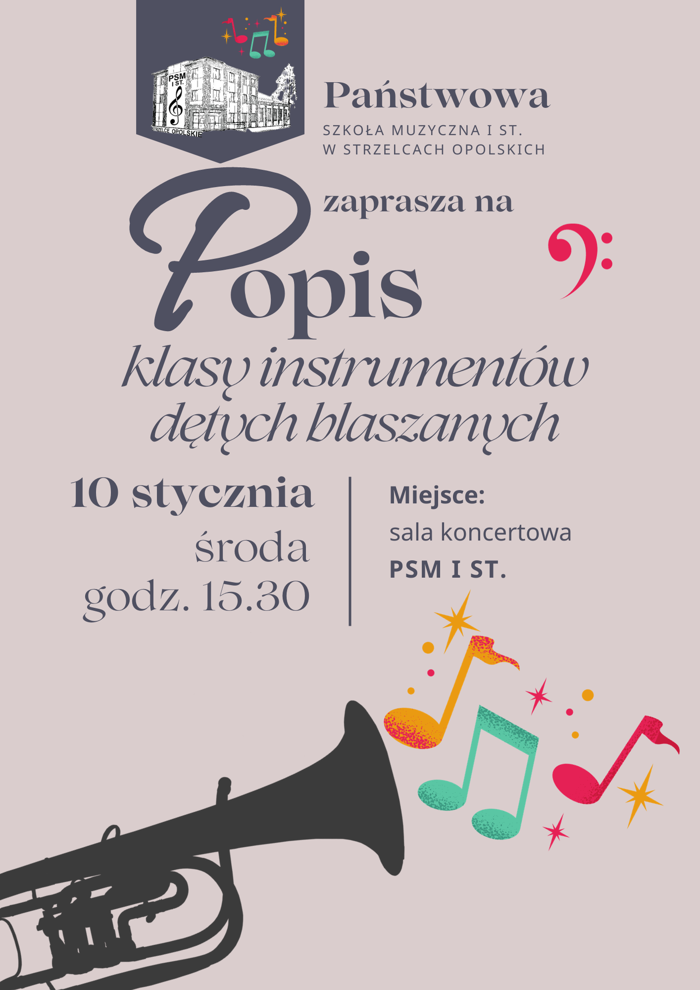 Jasne tło. Na dole strony grafika trąbka i kolorowe nuty. Na górze strony logo szkoły. Na środku plakatu informacje o popisie klasy instrumentów dętych blaszanych.