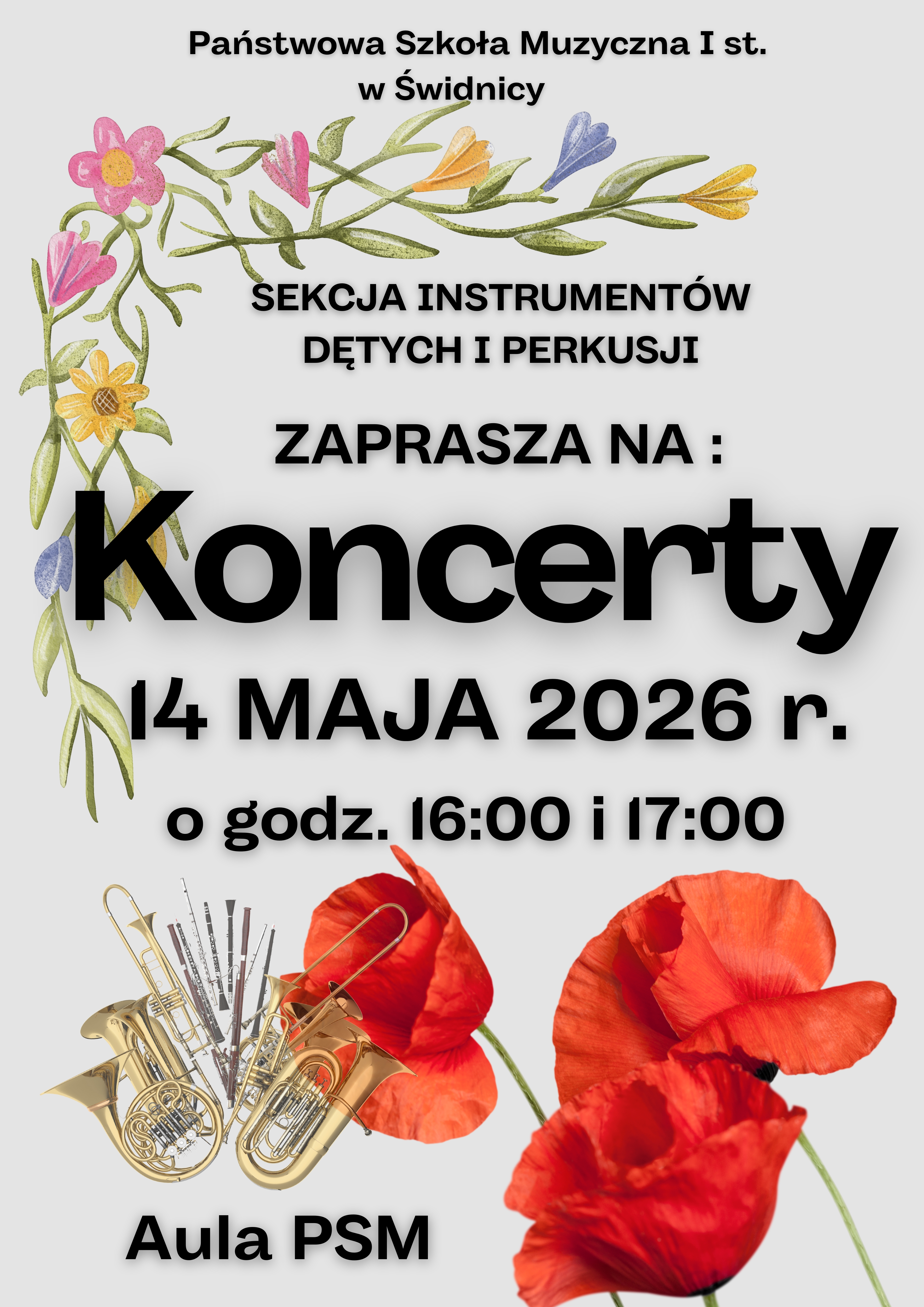 Tło plakatu jasno-beżowe. Na dole po lewej rysunek czerwonych maków , po prawej ikonografia instrumentów dętych na górze po lewej ozdowby wianuszek z kwiatów wiisennych. Na środku czarne napisy z cieniem informujące o koncercie.