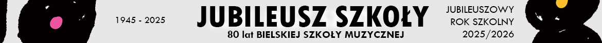 baner reklamowy 80 lat Bielskiej Szkoły Muzycznej