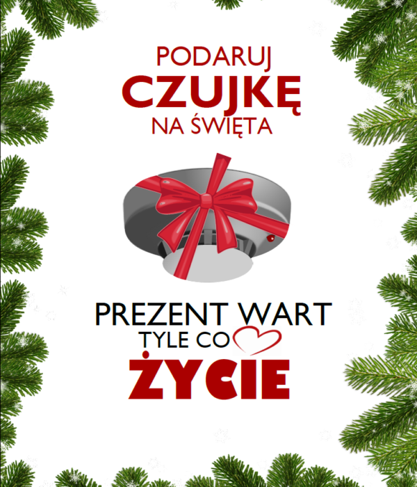 Podaruj czujkę na święta - Bezcenny prezent !!!