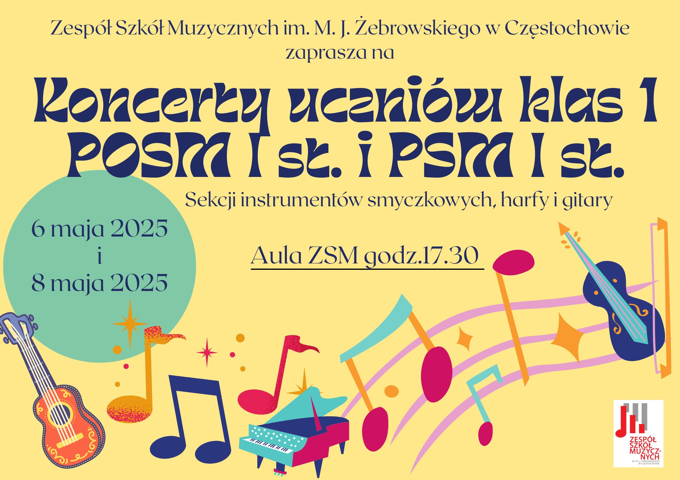 Żółte tło, kolorowe grafiki nut i instrumentów, tekst dotyczący Koncertu klasy I sekcji instrumentów smyczkowych, harfy i gitary, 6 i 8 maja 2025 r. o godz. 17.30