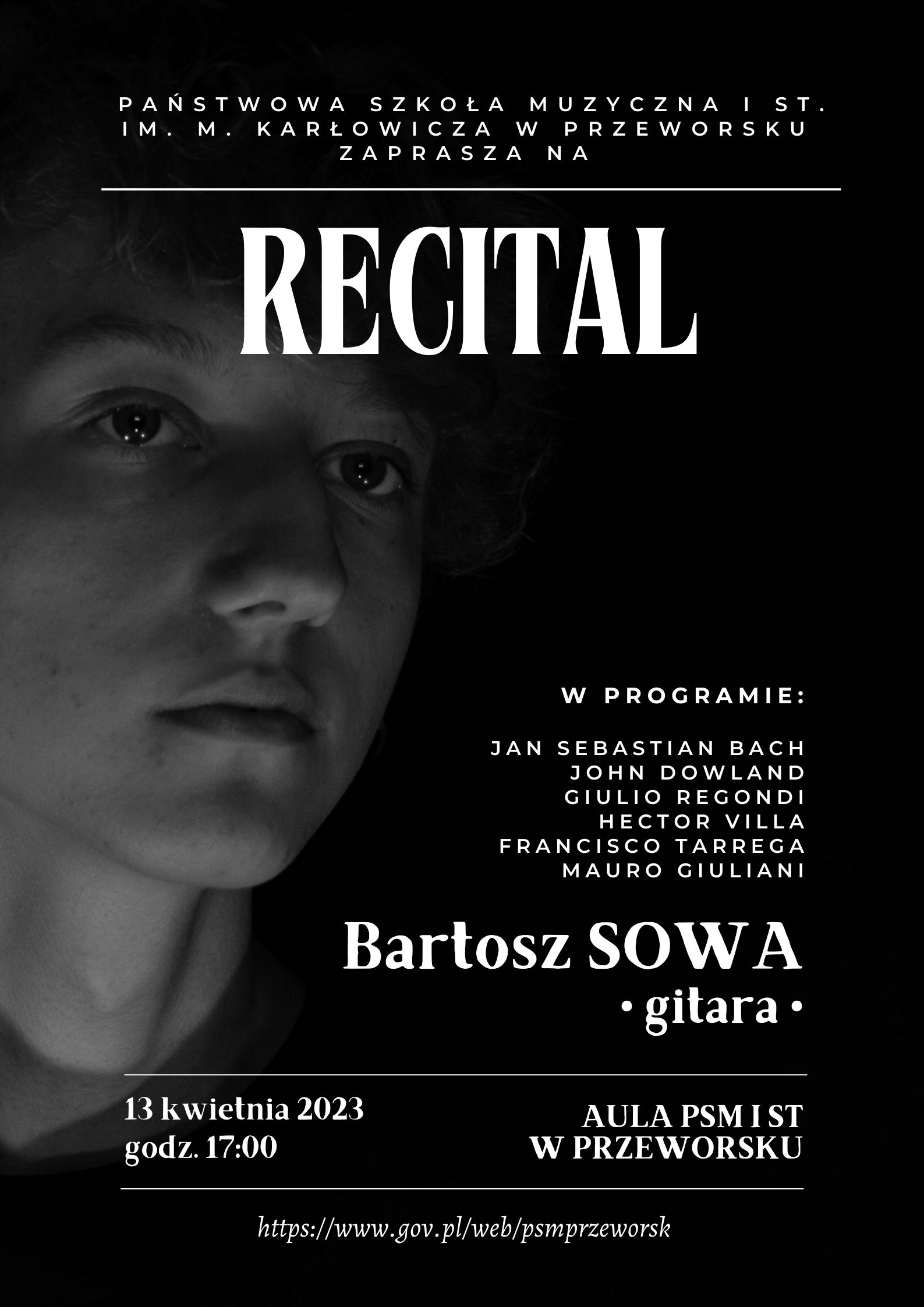 W tle twarz chłopca w odcieniach czerni i bieli. Na pierwszym planie informacja o recitalu gitarowym Bartosza Sowy odbywającego się 13 kwietnia 2023 w auli PSM I st. w Przeworsku