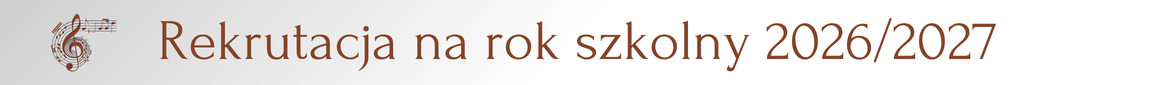 Na biało szarym tle brązowy napis. Rekrutacja na rok szkolny 2026/2027. Po lewej stronie grafika przedstawiająca brązowy klucz wiolinowy