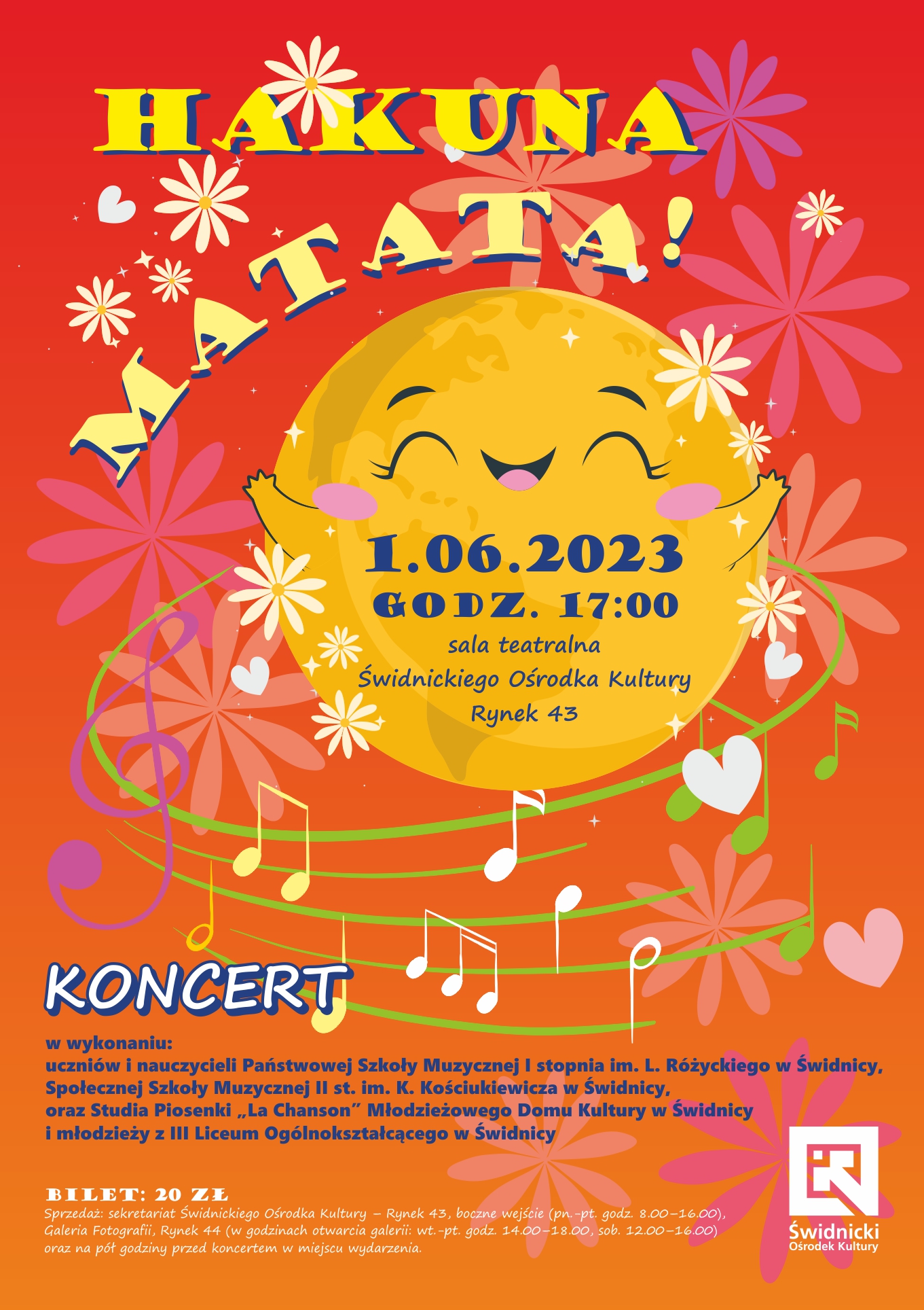 Grafika na czerwono-pomarańczowym tle. Na górze żółty napis Hakuna Matata. Na środku obraz rysunkowy obraz słońca w kolorze żółtym. W środku napis 1.06.2023 Godz, 17:00 sala teatralna Świdnickiego Ośrodka Kultury rynek 44. Na dole Napisy w kolorze granatowym informujące o wykonawcach i napisy w kolorze białym - informacja o sprzedaży biletów