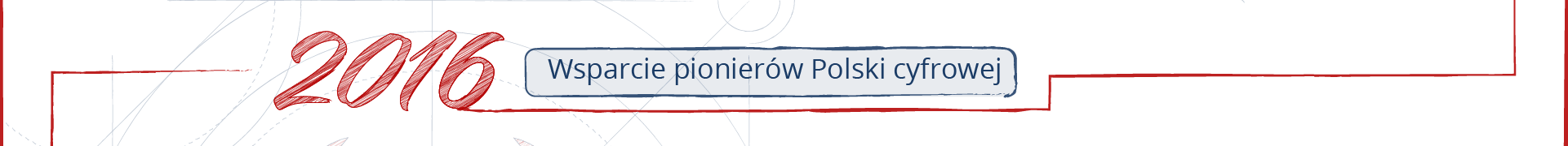Fragment osi czasu. Ozdobny napis 2016, obok ramka z napisem „Wsparcie pionierów Polski cyfrowej”.