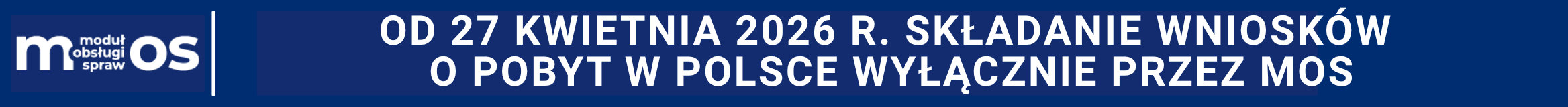 Moduł obsługi spraw od 27 kwietnia 2026r. składanie wniosków o pobyt w Polsce wyłącznie przez MOS