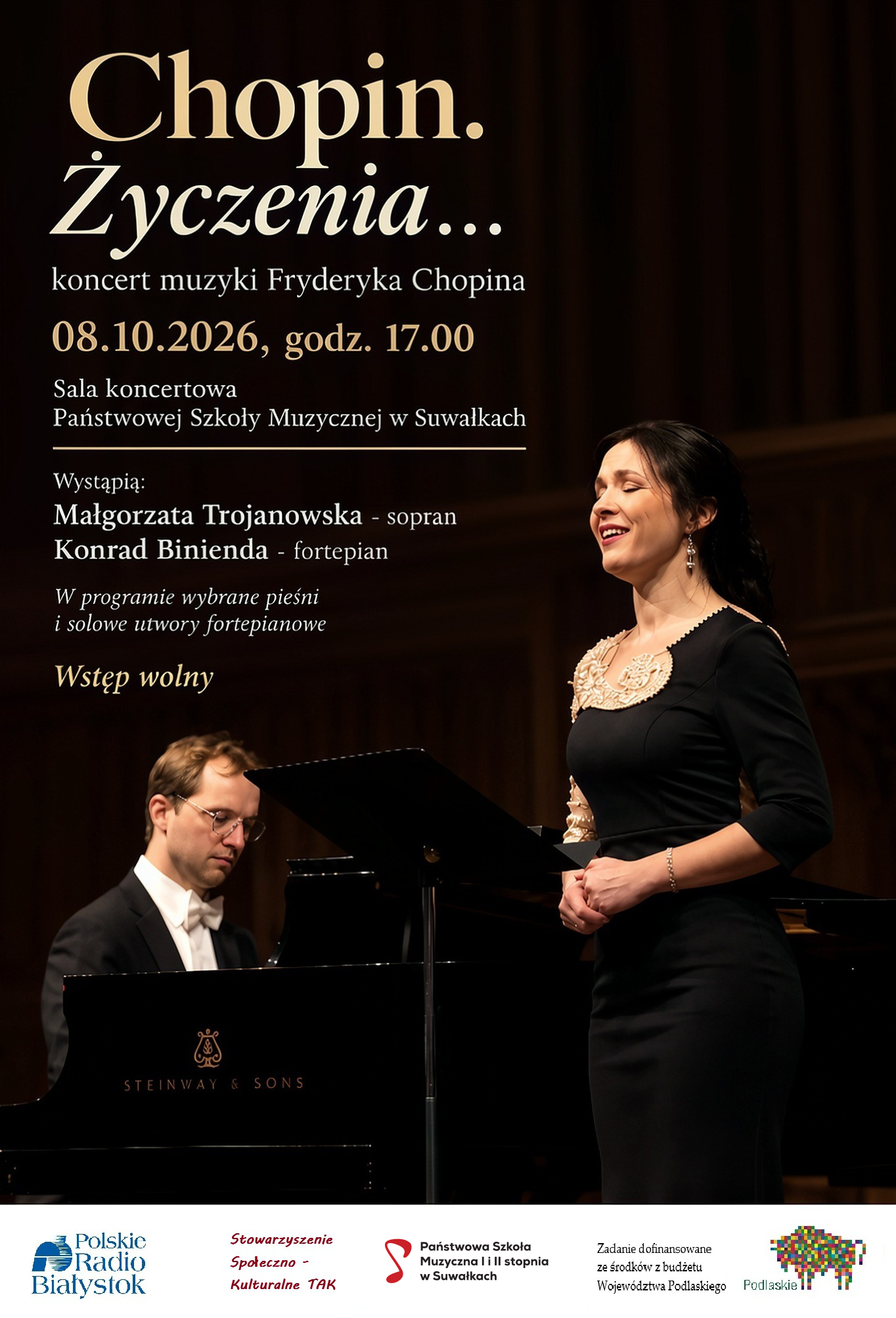 Plakat koncertu „Chopin. Życzenia...”, który odbędzie się 08.10.2026 r. o godz. 17.00 w Państwowej Szkole Muzycznej w Suwałkach. Wystąpią Małgorzata Trojanowska (sopran) i Konrad Binienda (fortepian). Wstęp wolny