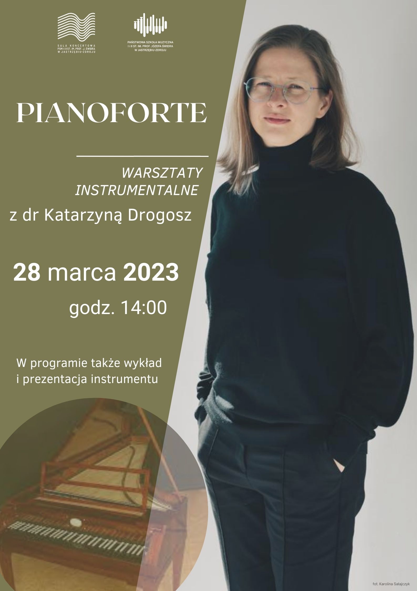 Plakat informacyjny o warsztatach z Katarzyną Drogosz, w dniu 28.03.2023 o godz. 14.00, Na plakacie artystka i fortepian