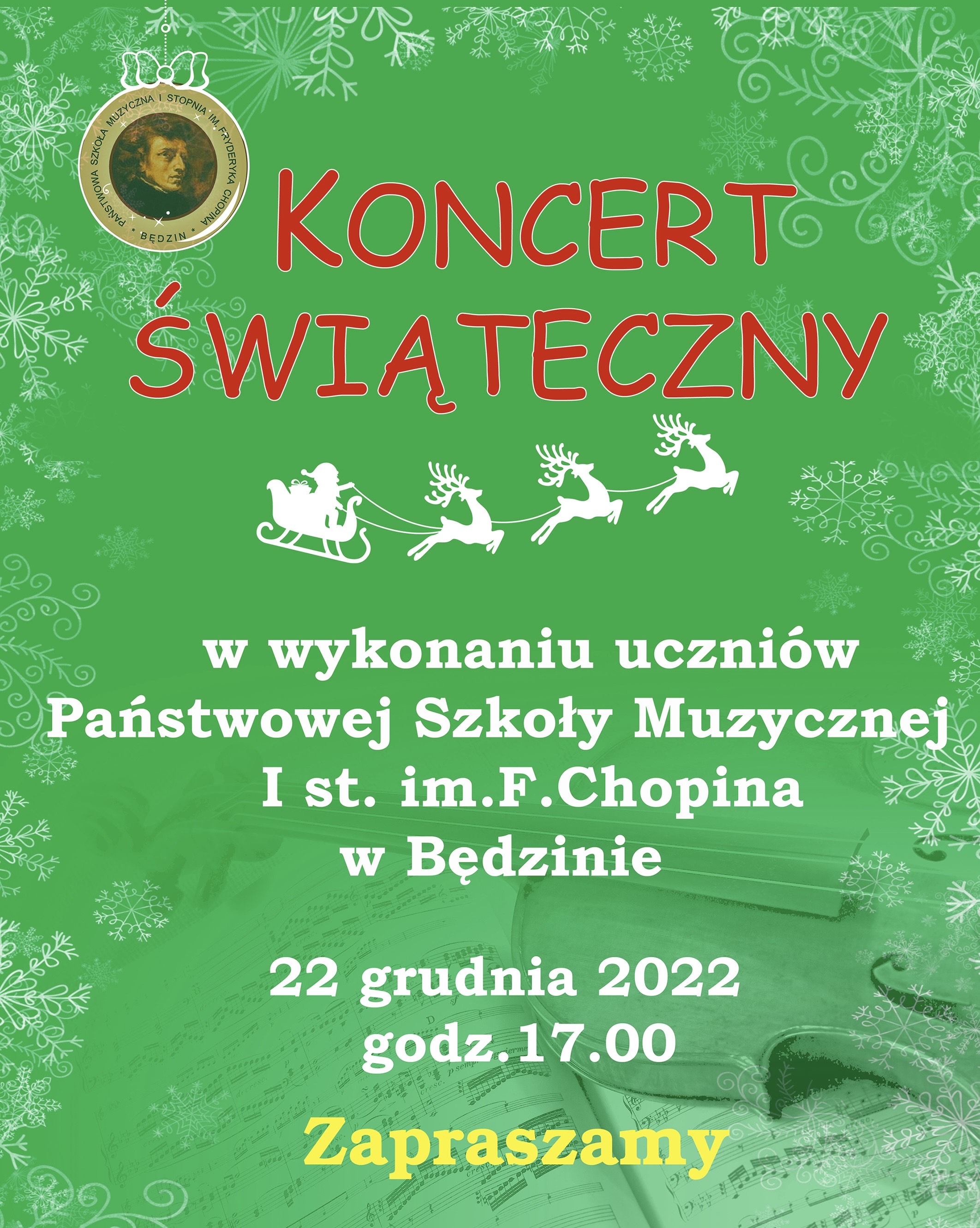 plakat informujący o koncercie świątecznym, w górnej lewej części znajduję się logo szkoły, w centralnej części plakatu informacja o koncercie i ikonografia sań mikołaja z reniferami, plakat ma zielone tle.