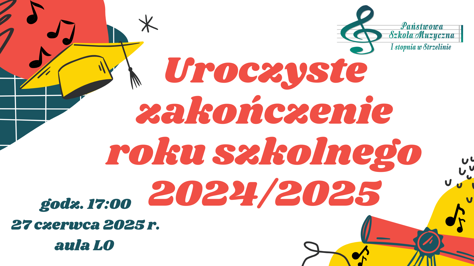 Na białym tle umieszczone zostały kolorowe napisy informujące o zakończeniu roku szkolnego.