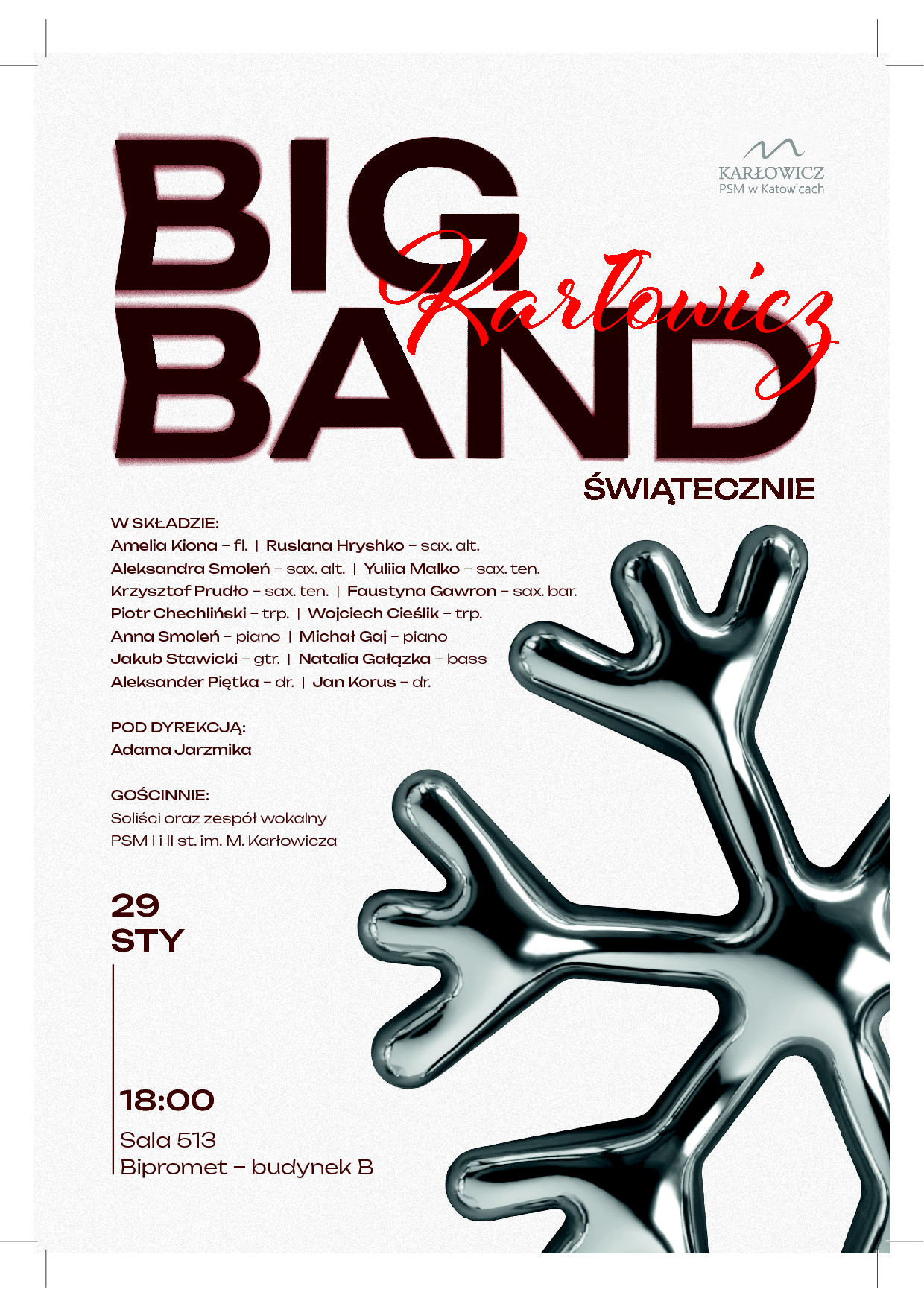 Plakat koncertu „Big Band Karłowicz Świątecznie”. Występ Big Bandu Karłowicz pod dyrekcją Adama Jarzmika z udziałem solistów i zespołu wokalnego PSM I i II stopnia im. Mieczysława Karłowicza w Katowicach. Koncert odbędzie się 29 stycznia o godzinie 18:00 w sali 513, Bipromet, budynek B.