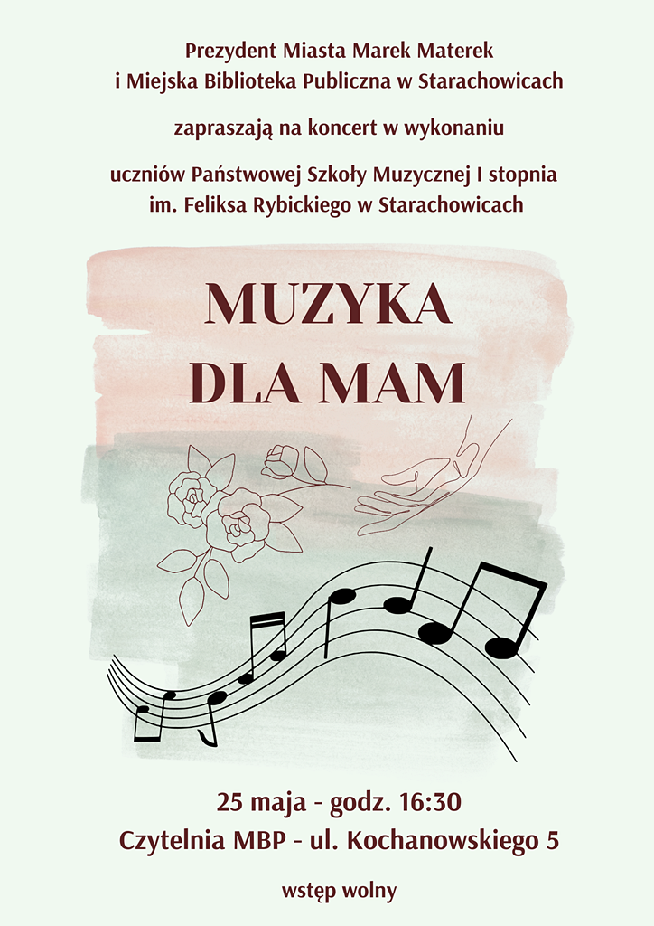 plakat- Muzyka dla mam 25 maja godz. 16.30 czytelnia MBP ul Kochanowskiego 5 wstęp wolny