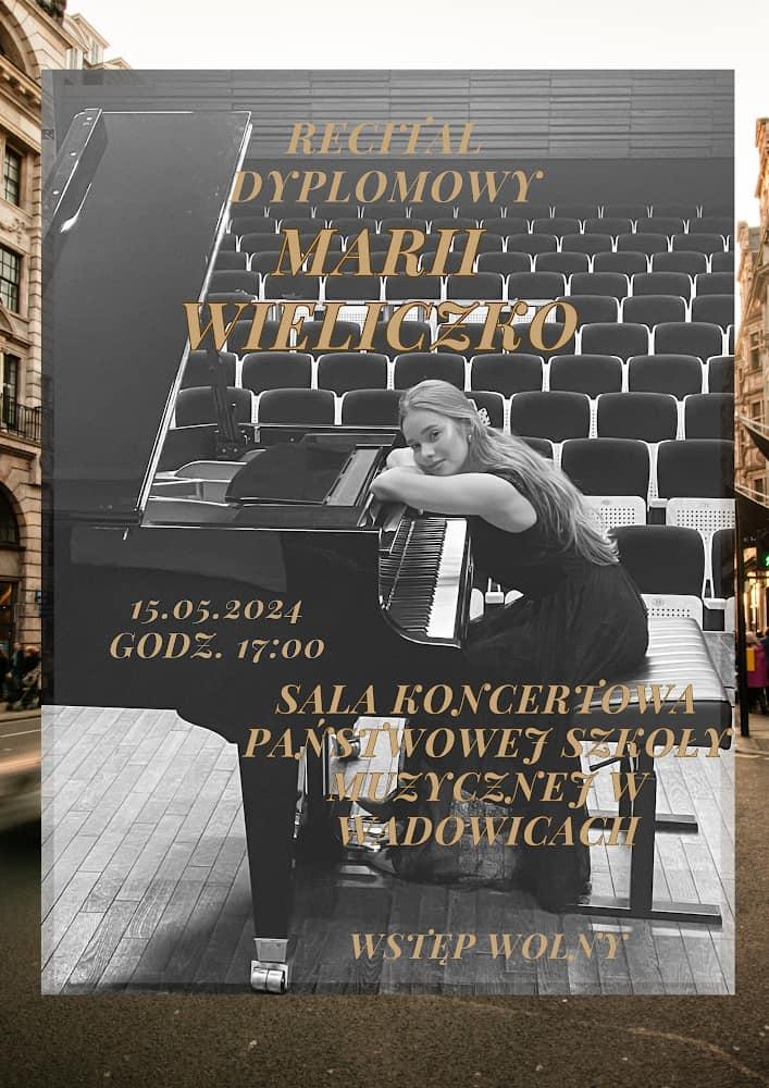 Recital Dyplomowy Marii Wieliczko 15.05.2024