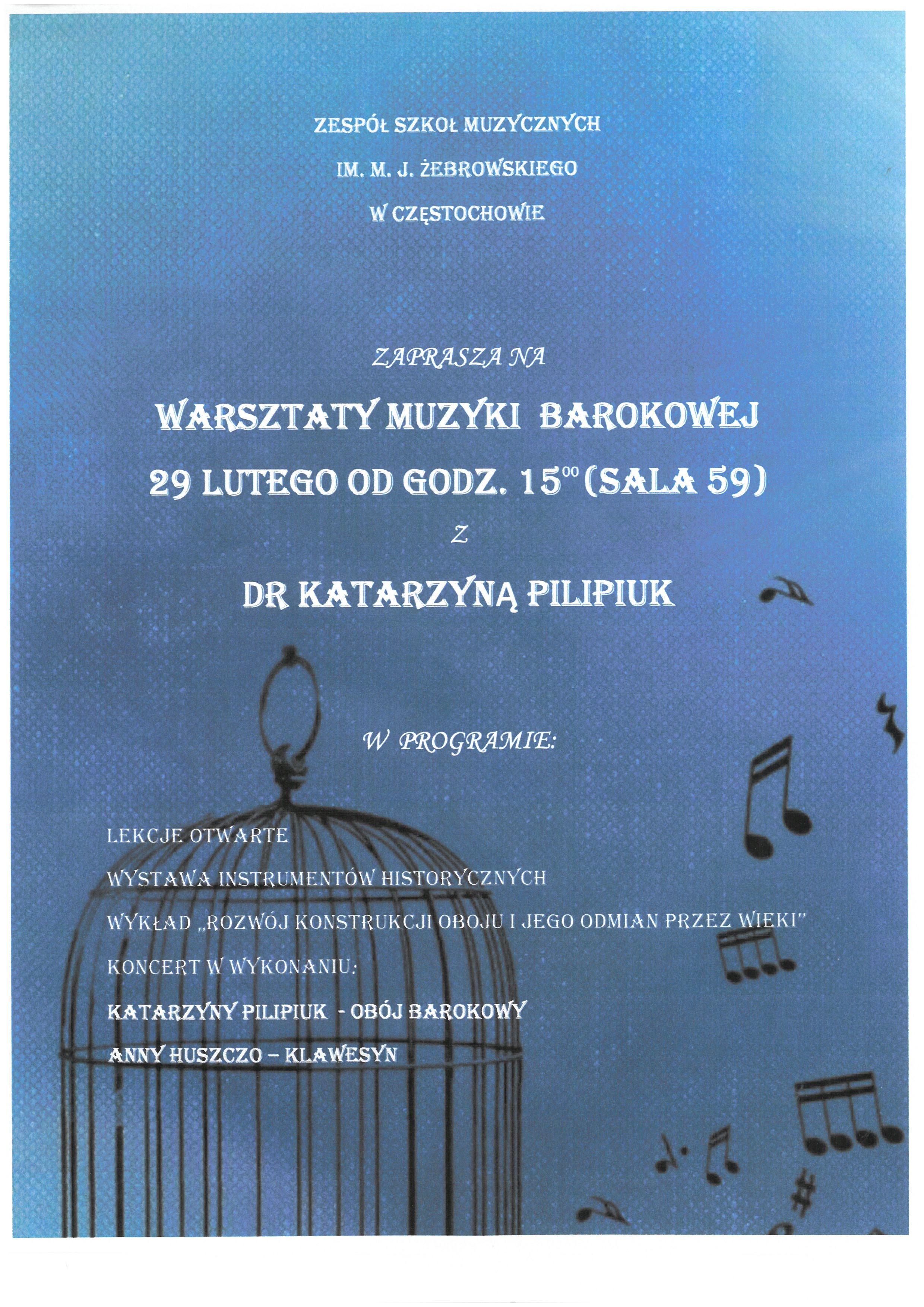 Niebieskie tło, namalowane czarne nutki i klatka dla ptaków, informacje dotyczące warsztatów muzyki barokowej z dr Katarzyną Pilipiuk