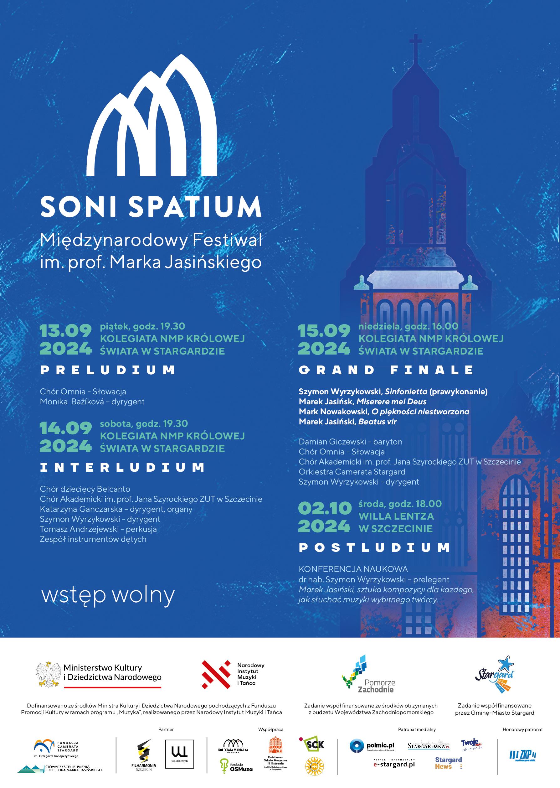 Plakat informacyjny Międzynarodowego Festiwalu SONI SPATIUM im. prof. Marka Jasińskiego w dniu 13, 14, 15 września 2024 r. Tło jest niebiesko-białe, w jego części znajduje się logo oraz kamera wieży kolegiaty NMP Królowej Świata w Stargardzie, poniżej jest wyświetlany harmonogram i program koncertów oraz informacja o konferencji naukowej w dniu 2 października 2024 w Willi Lenza w Szczecinie.