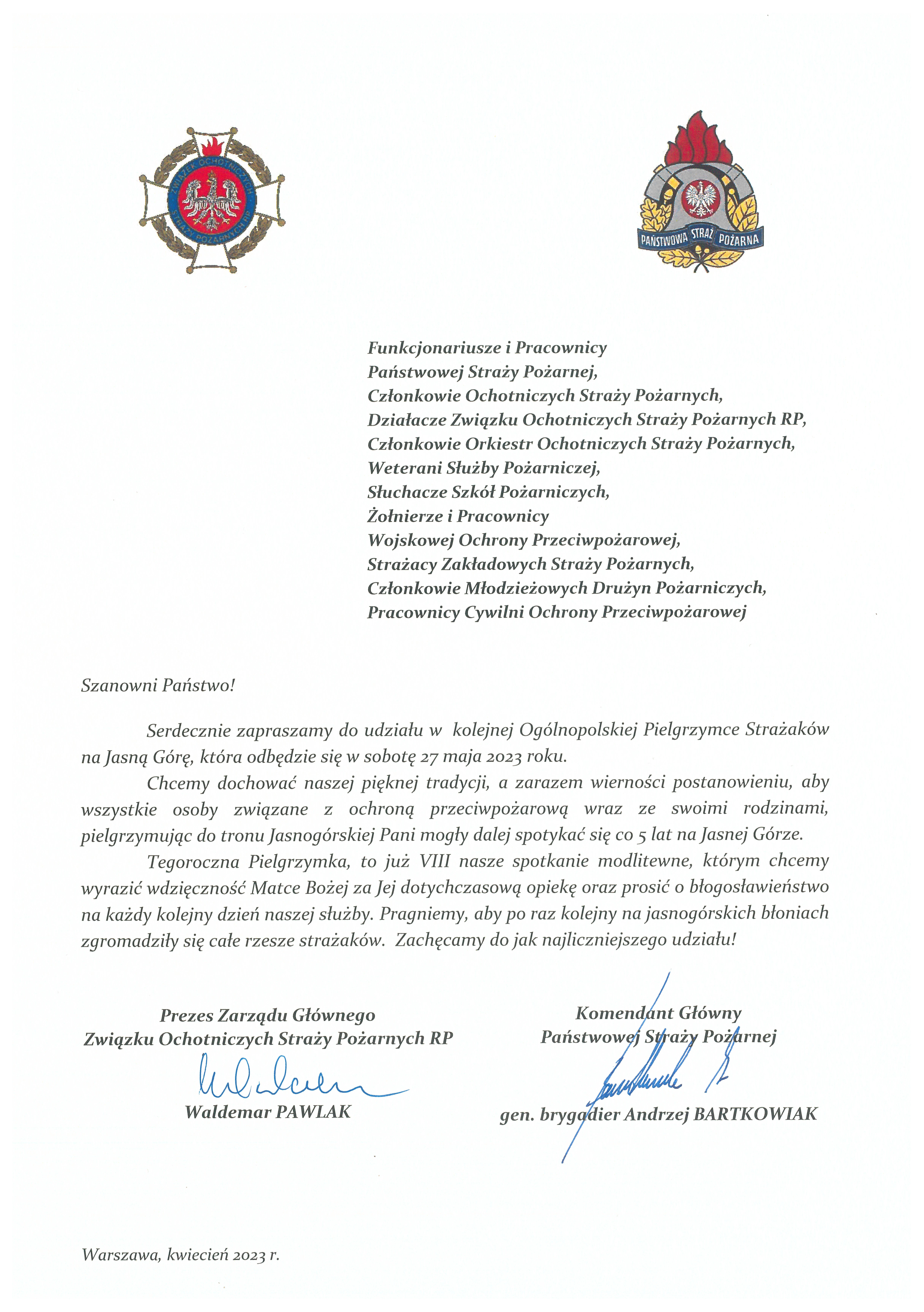 Zaproszenie na VIII Ogólnopolską Pielgrzymkę Strażaków na Jasną Górę, która odbędzie się 27 maja 2023 roku od Prezesa Zarządu Głównego Związku Ochotniczych Straży Pożarnych Waldemara Pawlaka oraz Komendanta Głównego Państwowej Straży Pożarnej generała brygadiera Andrzeja Bartkowiaka.