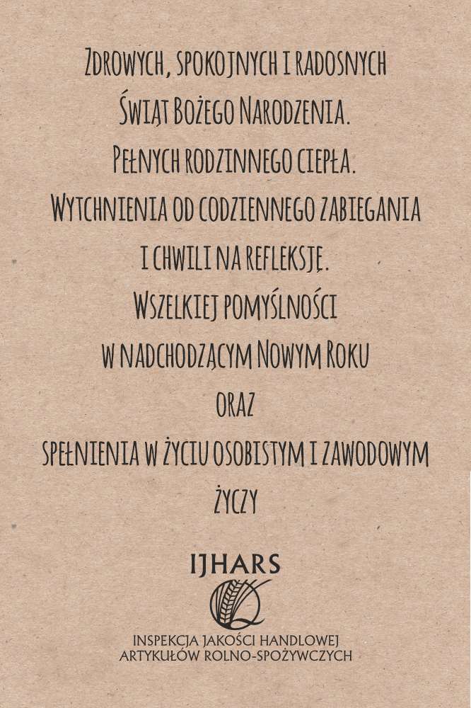 Zdrowych, spokojnych i radosnych Świąt Bożego Narodzenia. Pełnych rodzinnego ciepła. Wytchnienia od codziennego zabiegania i chwili na refleksję. Wszelkiej pomyślności w nadchodzącym Nowym Roku oraz spełnienia w życiu osobistym i zawodowym życzy IJHARS.