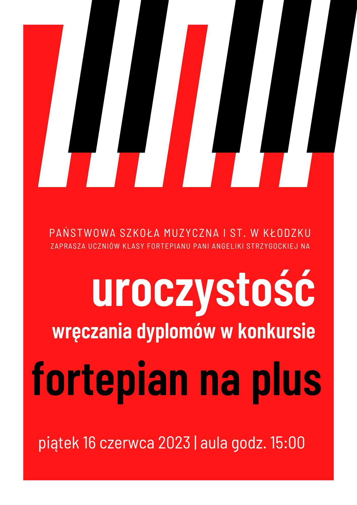 Plakat na czerwonym tle z grafiką klawiatury fortepianu u góry plakatu z tekstem "Uroczystość wręczania dyplomów w konkursie fortepian na plus" oraz szczegółowymi informacjami dot. wydarzenia