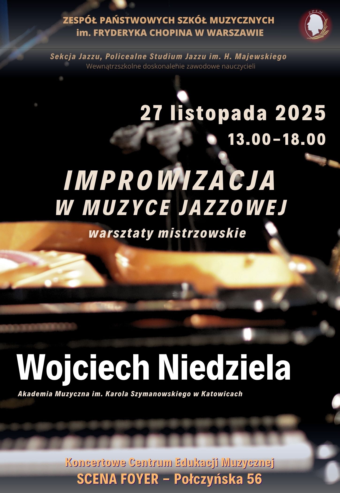 Afisz - 27.11.2025- warsztaty "Improwizacja w muzyce jazzowej" - prof. dr hab. Wojciech Niedziela