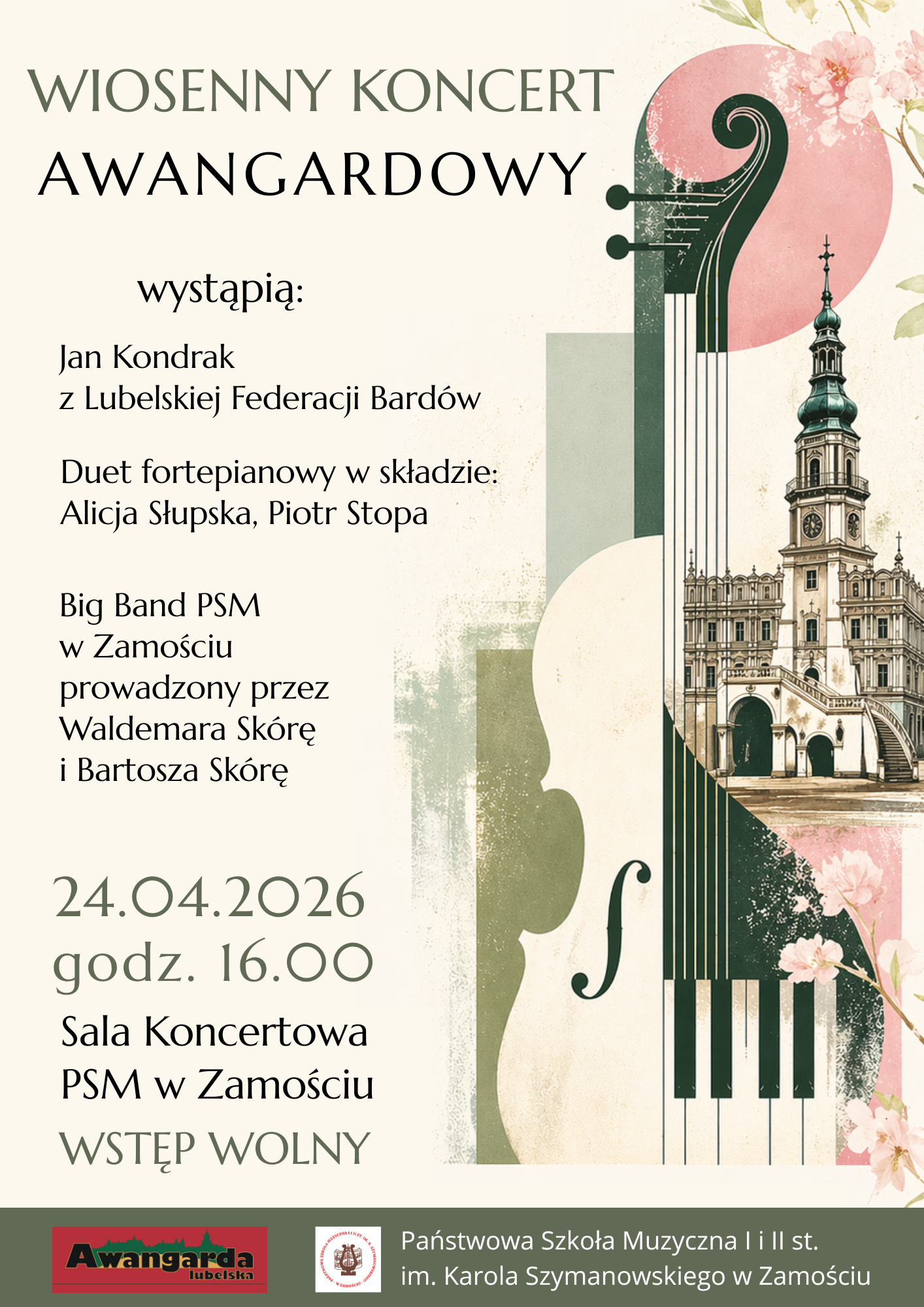 Plakat wydarzenia muzycznego utrzymany w jasnej, eleganckiej stylistyce, z dominującymi kolorami beżu, zieleni i czerwieni, przedstawia stylizowany fragment instrumentu smyczkowego oraz architekturę przypominającą zabytkową wieżę(zamojski ratusz); u góry widnieje duży napis „WIOSENNY KONCERT AWANGARDOWY”, poniżej informacja „wystąpią:” oraz lista wykonawców: Jan Kondrak z Lubelskiej Federacji Bardów, duet fortepianowy w składzie Alicja Słupska i Piotr Stopa, a także Big Band PSM w Zamościu prowadzony przez Waldemara Skórę i Bartosza Skórę; w dolnej części podano datę i godzinę „24.04.2026 godz. 16.00”, miejsce „Sala Koncertowa PSM w Zamościu” oraz informację „WSTĘP WOLNY”; całość uzupełniają dekoracyjne elementy graficzne, w tym kwiaty i geometryczne kształty, nadające plakatowi nowoczesny, artystyczny charakter.