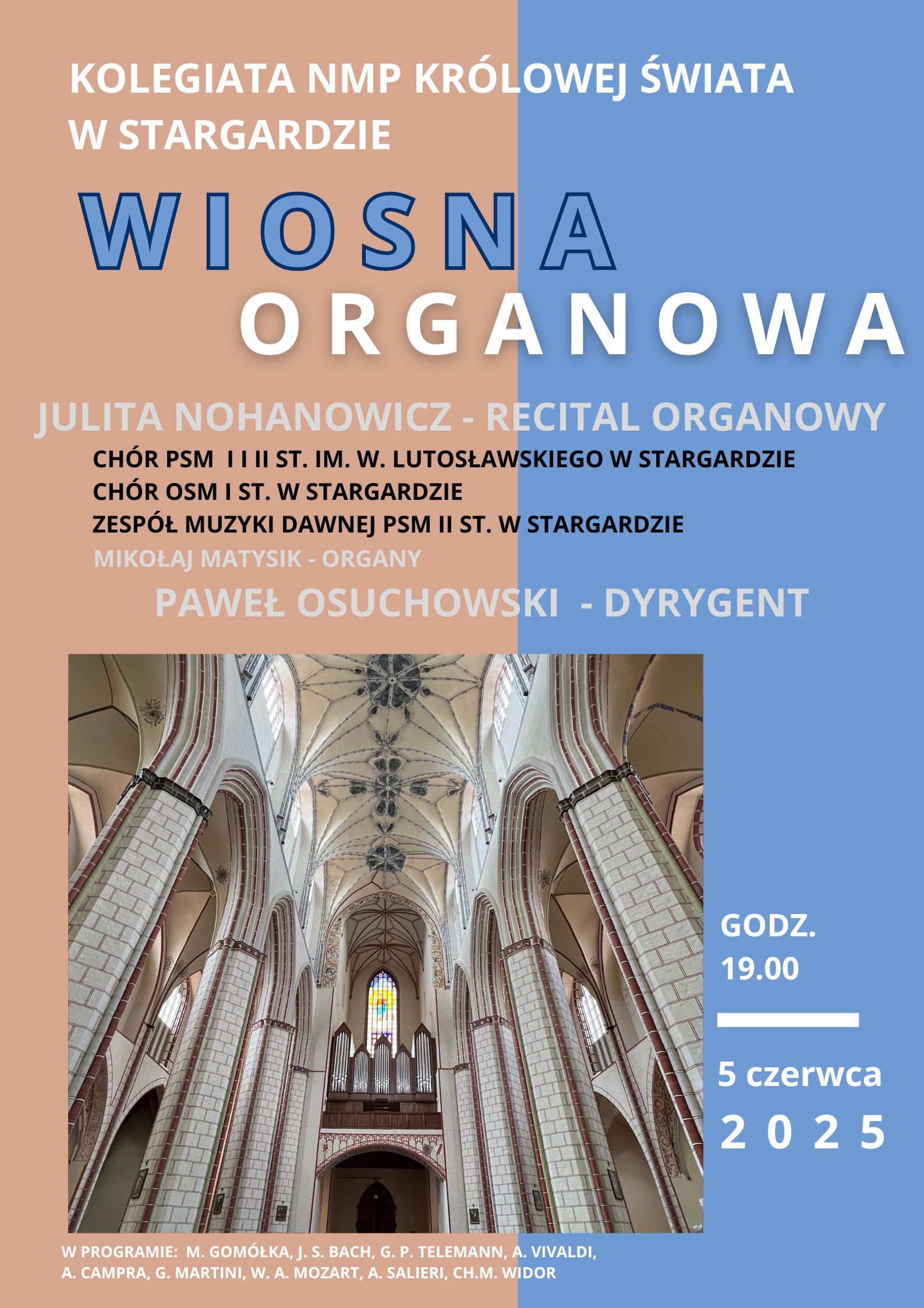 Plakat koncertu z cyklu 14.Wiosny Organowej Uckermark w dniu 5 czerwca 2025 o godzinie 19.00. Tło plakatu jest morelowo-niebieskie. W jego dolnej części znajduje się zdjęcie wnętrza Kolegiaty Najświętszej Marii Panny Królowej Świata w Stargardzie z kadrem na prospekt instrumentu organowego. Na zdjęciu widać również biało-niebieskie sklepienia gwiaździste nawy głównej. Napisy informacyjne są w kolorze białym, niebieskim i czarnym.