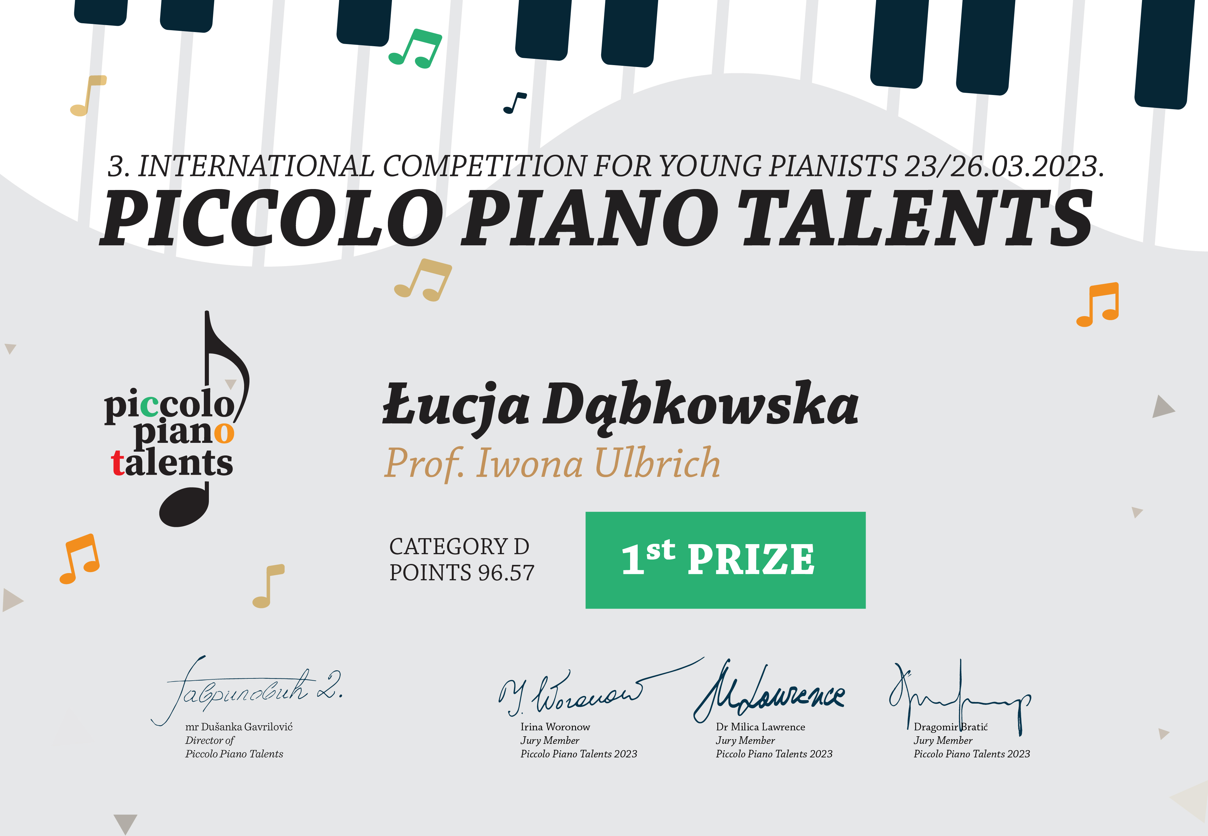 3 International Competition for Toung Pianists 23/26. 03.2023, nauczyciel prof. Iwona Ulbrich. Po lewej stronie logo "Piccolo Piano Talenst", na dole podpisy jury.