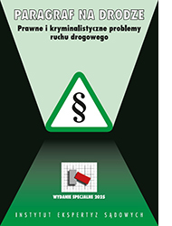 Paragraf na Drodze - prawne i kryminalistyczne problemy ruchu drogowego. Wydanie specjalne 2025.