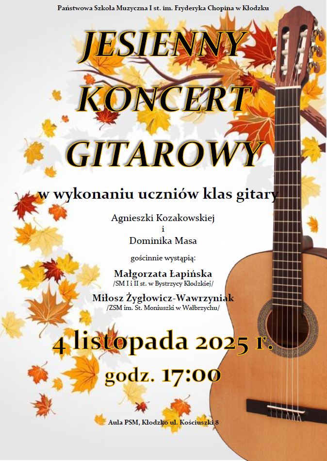 Plakat w jesiennej kolorystyce, z żółtymi liśćmi, gitarą po prawej stronie wraz z tekstem dotyczącym koncertu uczniów klasy gitary A. Kozakowskiej i D. Masa , który odbędzie się 04 listopada 2025