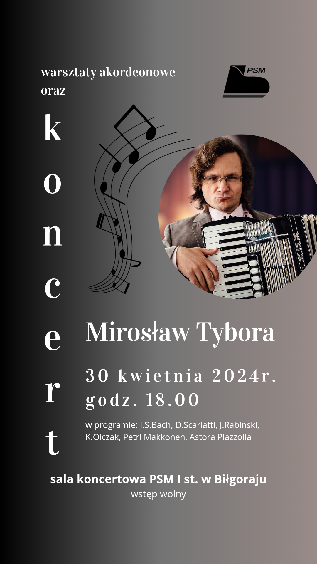 Plakat informujący o warsztatach akordeonowych oraz koncercie Mirosława Tybory w dni 30 kwietnia 2024r. Na ciemnym tle białymi literami wyżej wymienione informacje oraz zdjęcie artysty.
