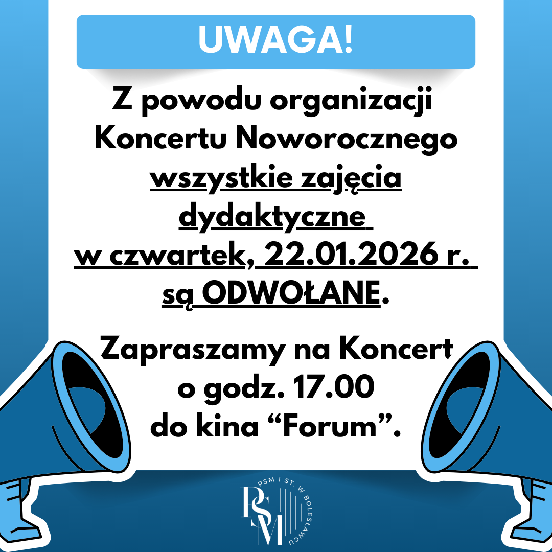 Grafika przedstawiająca komunikat o treści: "UWAGA - Z powodu organizacji Koncertu Noworocznego wszystkie zajęcia dydaktyczne w czwartek, 22.01.2026 r. są ODWOŁANE. Zapraszamy na Koncert o godz. 17.00 do kina “Forum”."