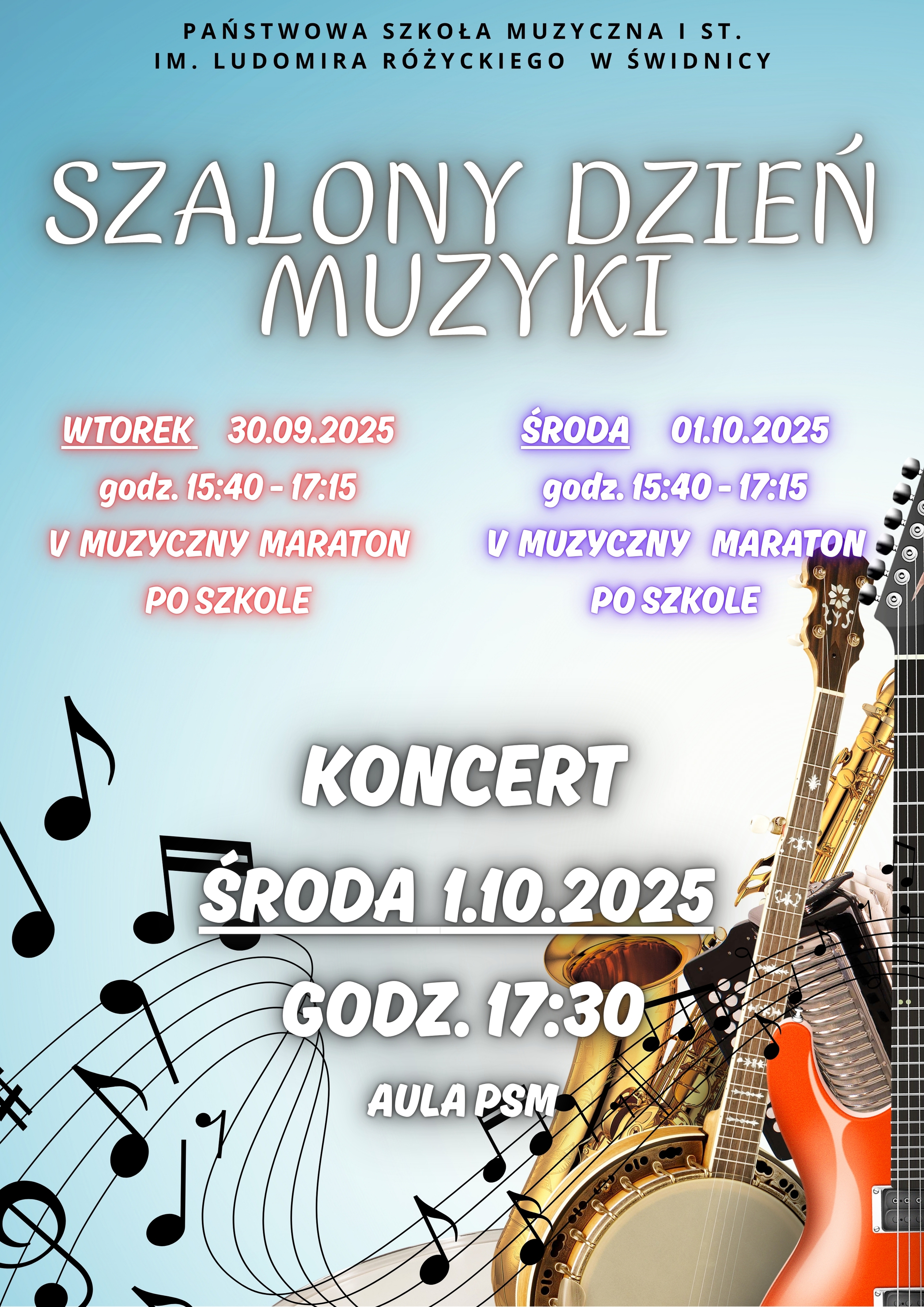 Plakat informuje o "Szalonym dniu muzyki" . Tło szare cieniowane, na dole po prawej rysunki instrumentów muzycznych, po lewej stronie grafika nutowa w kolorze czarnym . Na górze cieniowany biały napis " Szalony dzień muzyki" poniżej informacje i daty wydarzenia.
