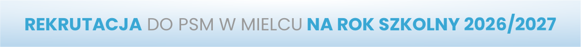 baner na którym znajduje się duży napis rekrutacja do psm w mielcu na rok szkolny 2026/2027, baner utrzymany w niebieskich odcieniach