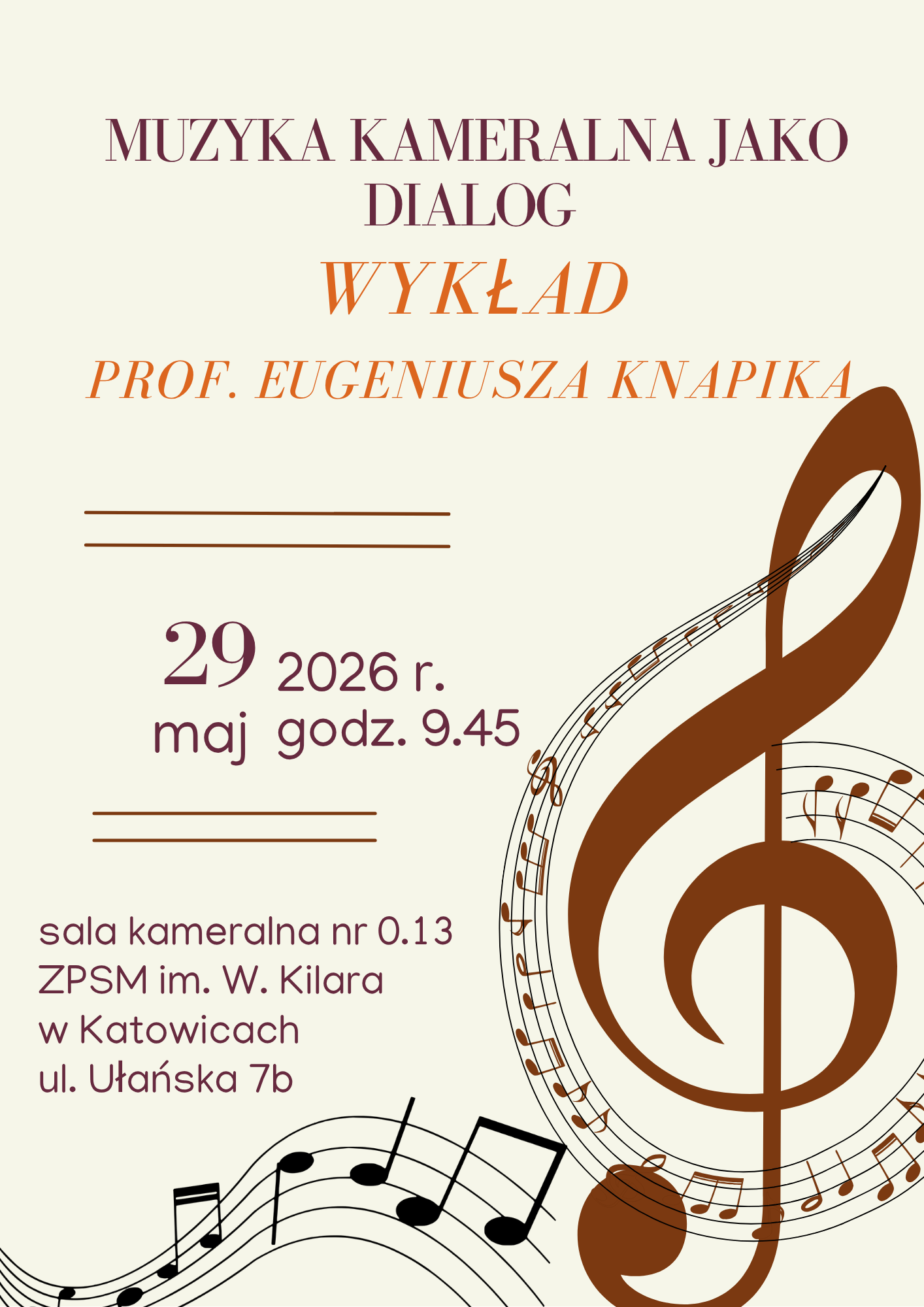 Plakat zapowiadający wykład prof. Eugeniusza Knapika pt. Muzyka kameralna jako dialog.