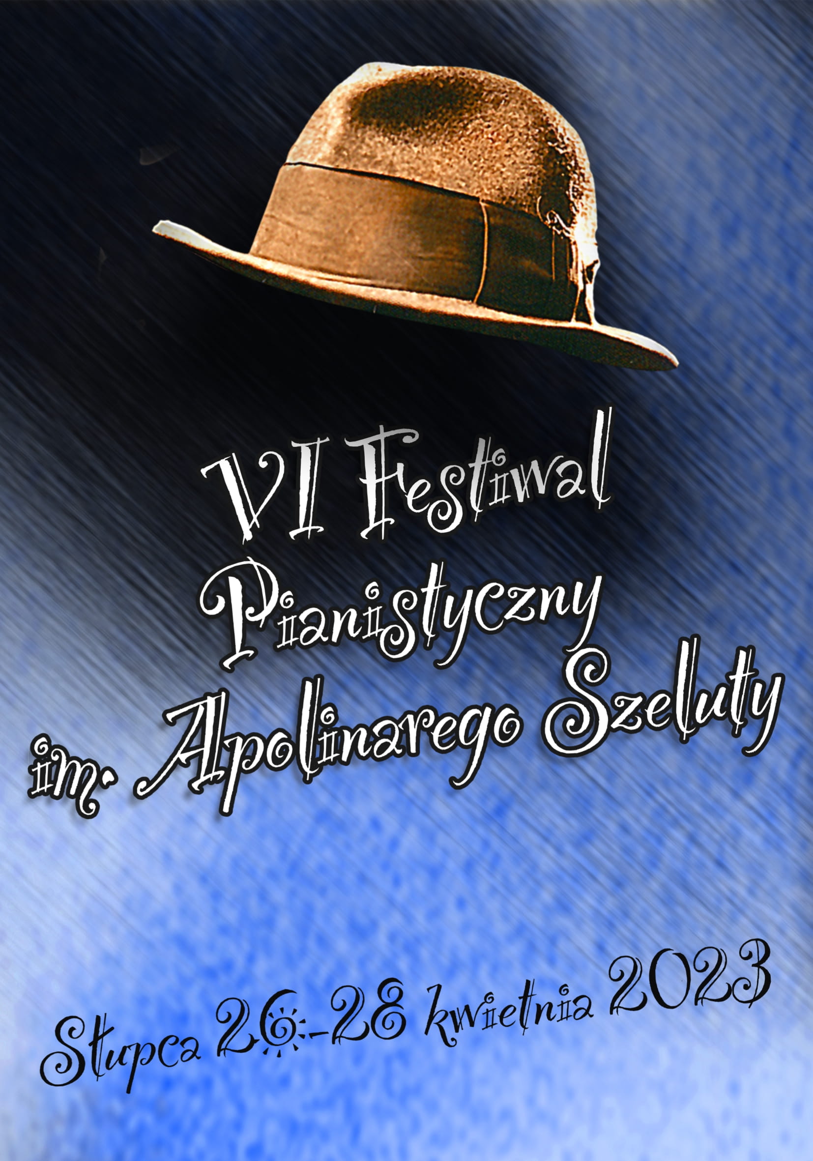 plakat pionowy z informacjami o festiwalu pianistycznym, ikonografia kapelusza, całość na czarno-niebieskim tle