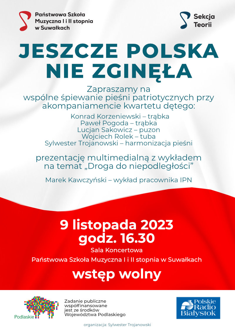 Plakat do koncertu Jeszcze Polska nie zginęła, wspólne śpiewanie pieśni patriotycznych.