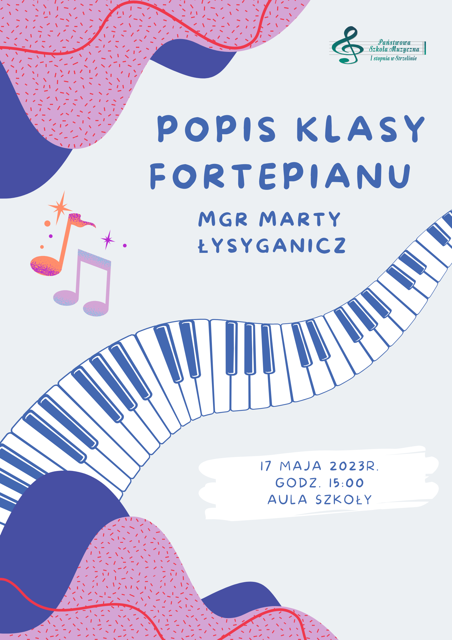 Plakat ma białe tło. Umieszczone na nim zostały niebieskie i różowe pofalowane grafiki, W środkowej części znajduje się napis informujący o wydarzeniu.