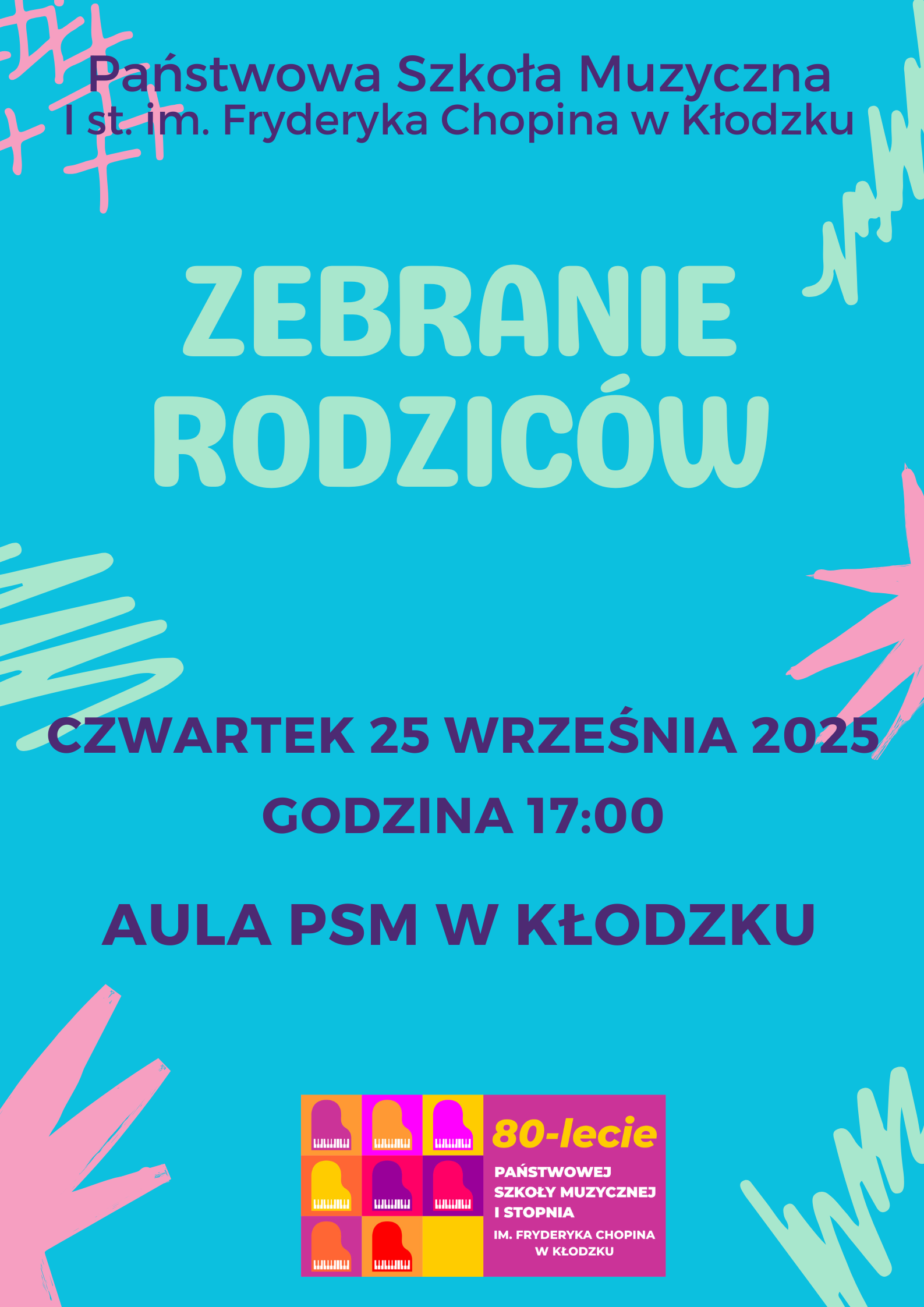 Informacja na niebieskim tle dotycząca zebrania klas rodziców , które odbędzie się 25.09.2025 w auli PSM w Kłodzku wraz z logiem u dołu plakatu 80 lecia szkoły