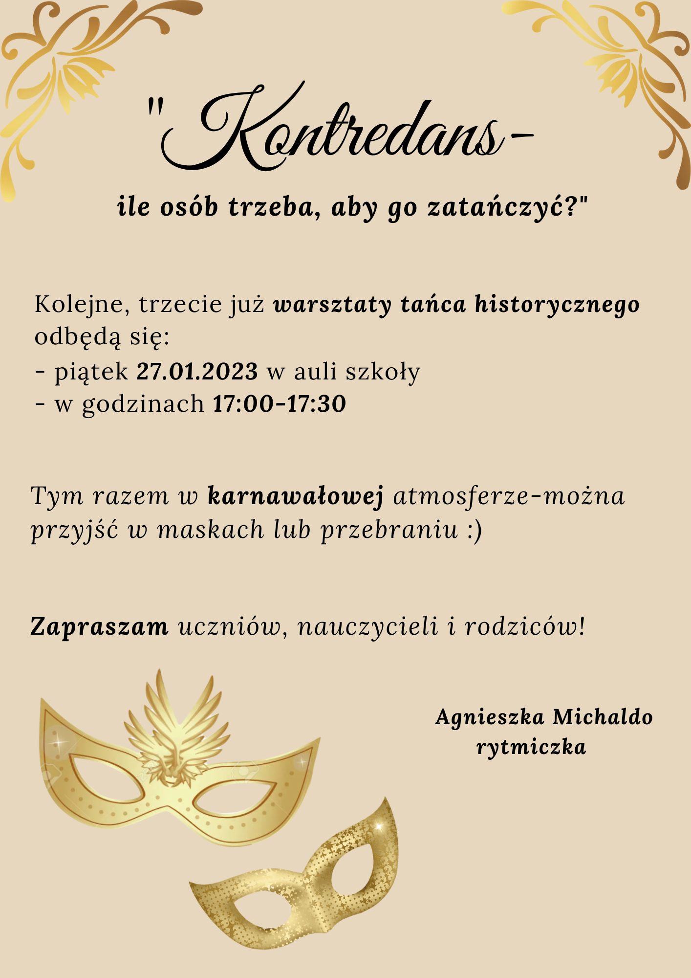 Na ilustracji przedstawione jest zaproszenie na warsztaty tańca historycznego. Tło jest koloru białego oraz znajdują się maski karnawałowe