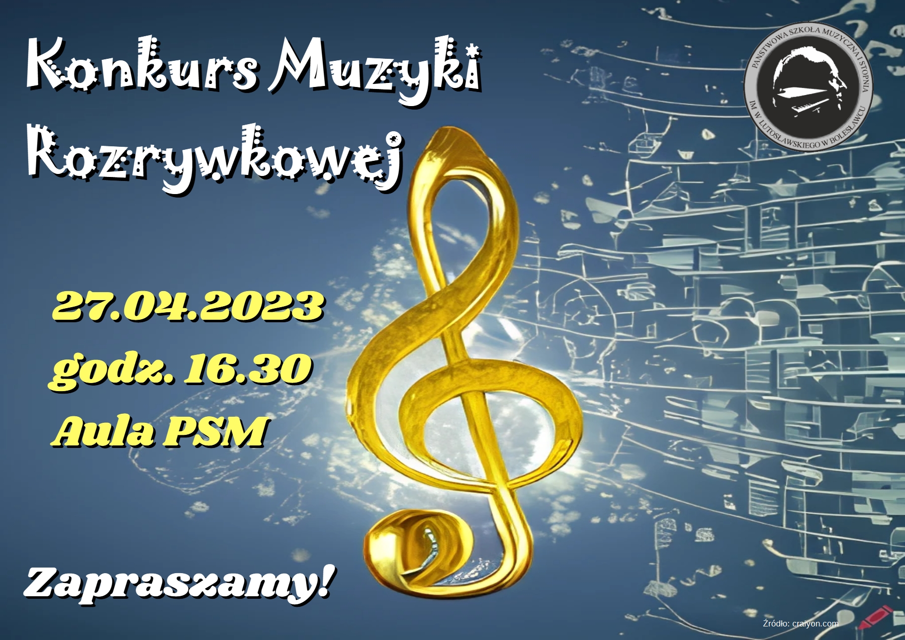 Grafika przedstawiająca w centralnej części złoty klucz wiolinowy na niebieskim tle. Po lewej stronie znajduje się tekst: "Konkurs muzyki rozrywkowej odbędzie się 27 kwietnia 2023 r. o godz. 16.30 w auli szkoły. Zapraszamy!"