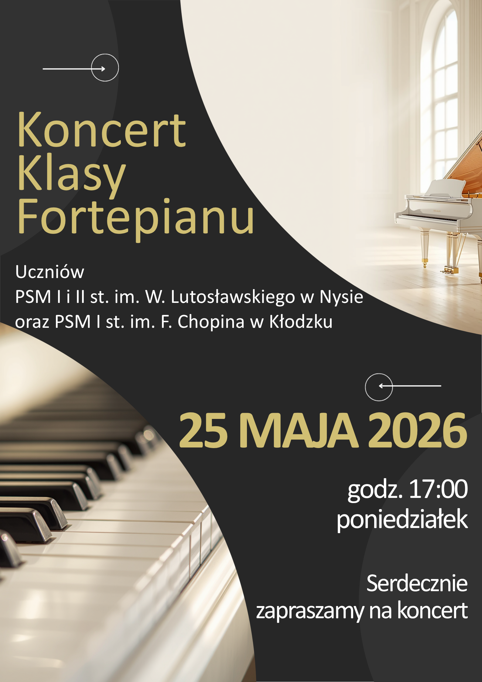 Plakat koncertu klasy fortepianu uczniów szkół muzycznych w Nysie i Kłodzku. Na grafice widoczne są klawisze fortepianu oraz biały fortepian koncertowy. Wydarzenie odbędzie się 25 maja 2026 roku o godzinie 17:00.