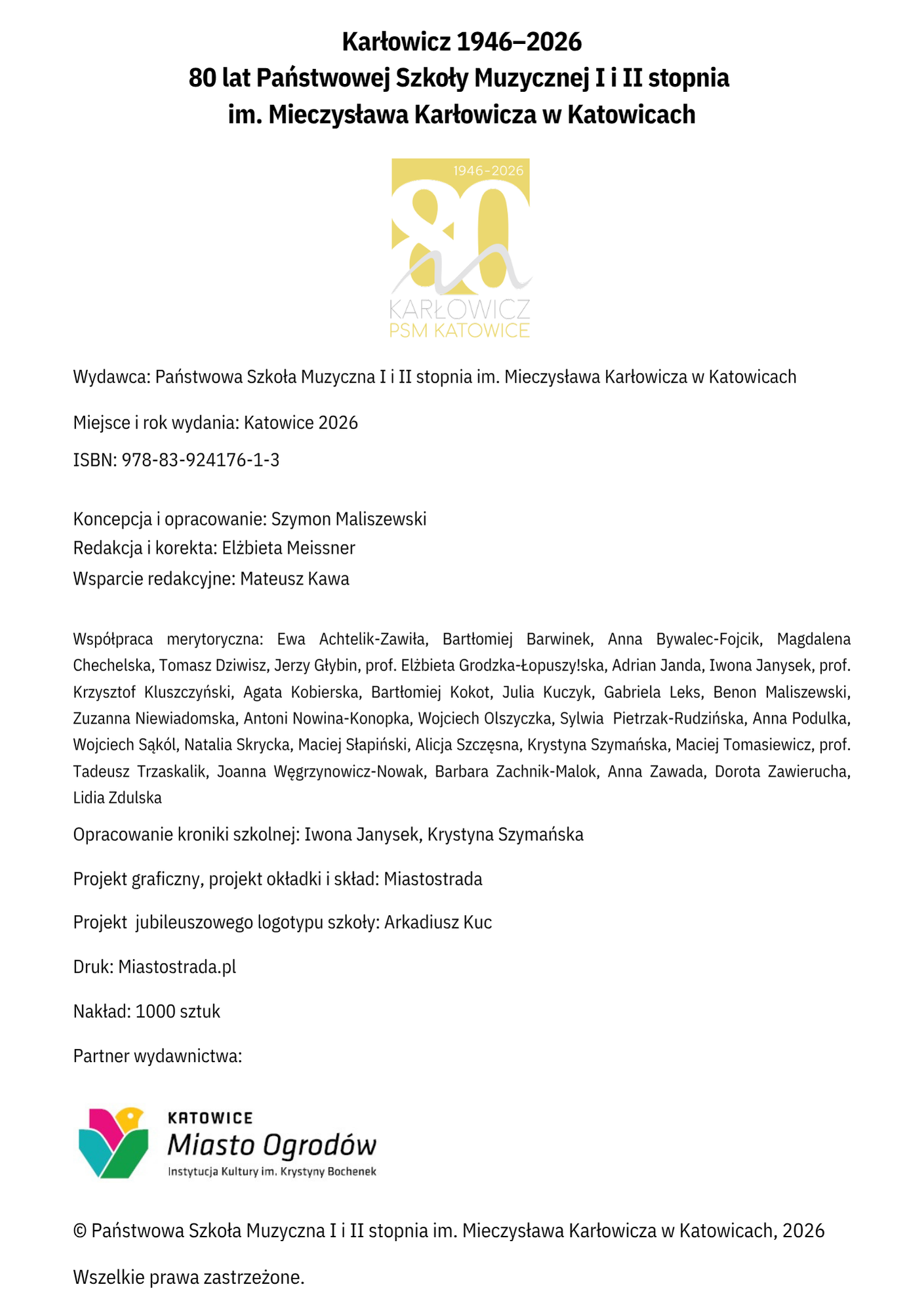 Grafika 1: Strona redakcyjna książki jubileuszowej „Karłowicz 1946–2026. 80 lat Państwowej Szkoły Muzycznej I i II stopnia im. Mieczysława Karłowicza w Katowicach”. Obraz zawiera logo szkoły oraz szczegółowe informacje o wydawcy, zespole redakcyjnym, partnerach i prawach autorskich.