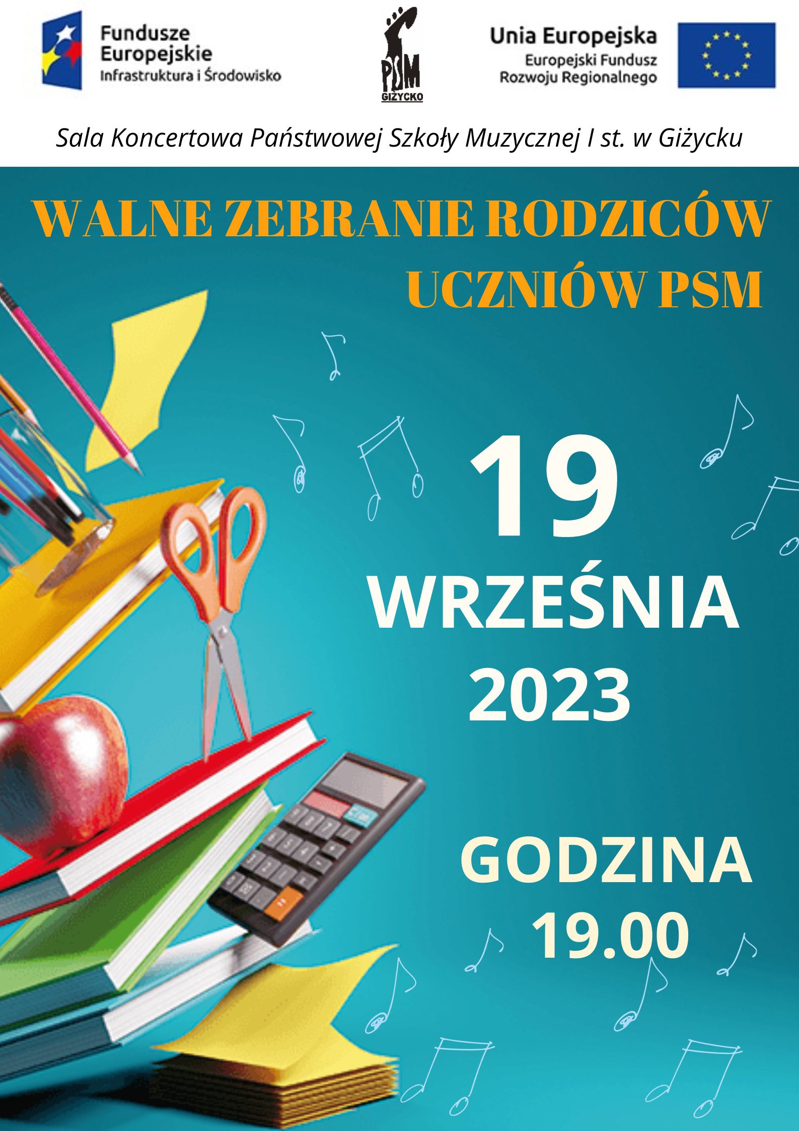 Plakat w pionie informujący o Walnym zebraniu rodziców, które odbędzie się 19 września o godzinie 19.00. Na niebieskim tle , po lewej stronie kolorowe elementy biurowe tj. ołówki, nożyczki, książki, kalkulator. Po prawej stronie jasnymi literami data i godzina wydarzenia. U góry plakatu od lewej strony logo funduszy Europejskich, logo szkoły, flaga Unii europejskiej.