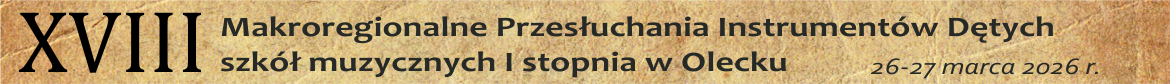 Grafika w odcieniach brązu i beżu informująca o XVIII Makroregionalnych Przesłuchaniach Instrumentów Dętych szkół muzycznych I stopnia w Olecku w dniach 26-27 marca 2026r.