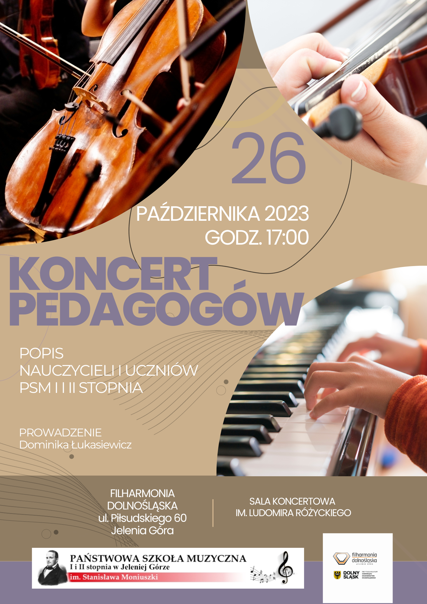 Plakat wydarzenia Koncert Pedagogów 26 października 2023 , godz. 17 sala im. Ludomira Różyckiego w Filharmonii Dolnośląskiej w Jeleniej Górze. Popis nauczycieli i uczniów PSM I i II stopnia