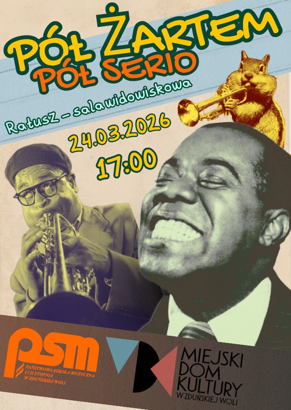 na pastelowym, beżowo-niebieskim tle centralnie napis pół żartem pół serio ratusz - sala widowiskowa 24.03.2026 17:00, w prawym dolnym rogu wiewiórka grająca na trąbce