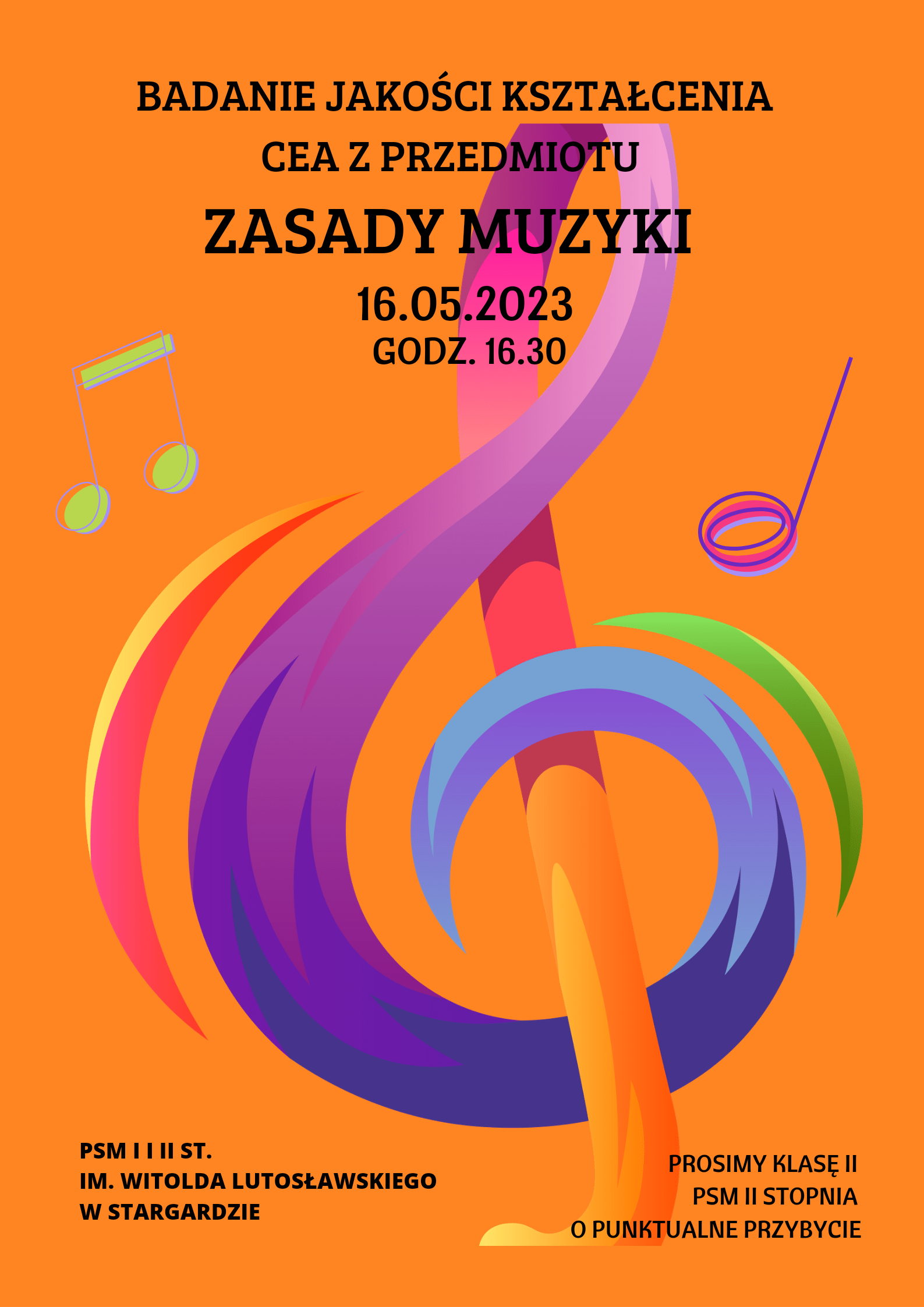 Plakat informacyjny o badaniu jakości kształcenia CEA z przedmiotu zasady muzyki z edycją nut w dniu 16 maja 2023 o godzinie 16.30. 
