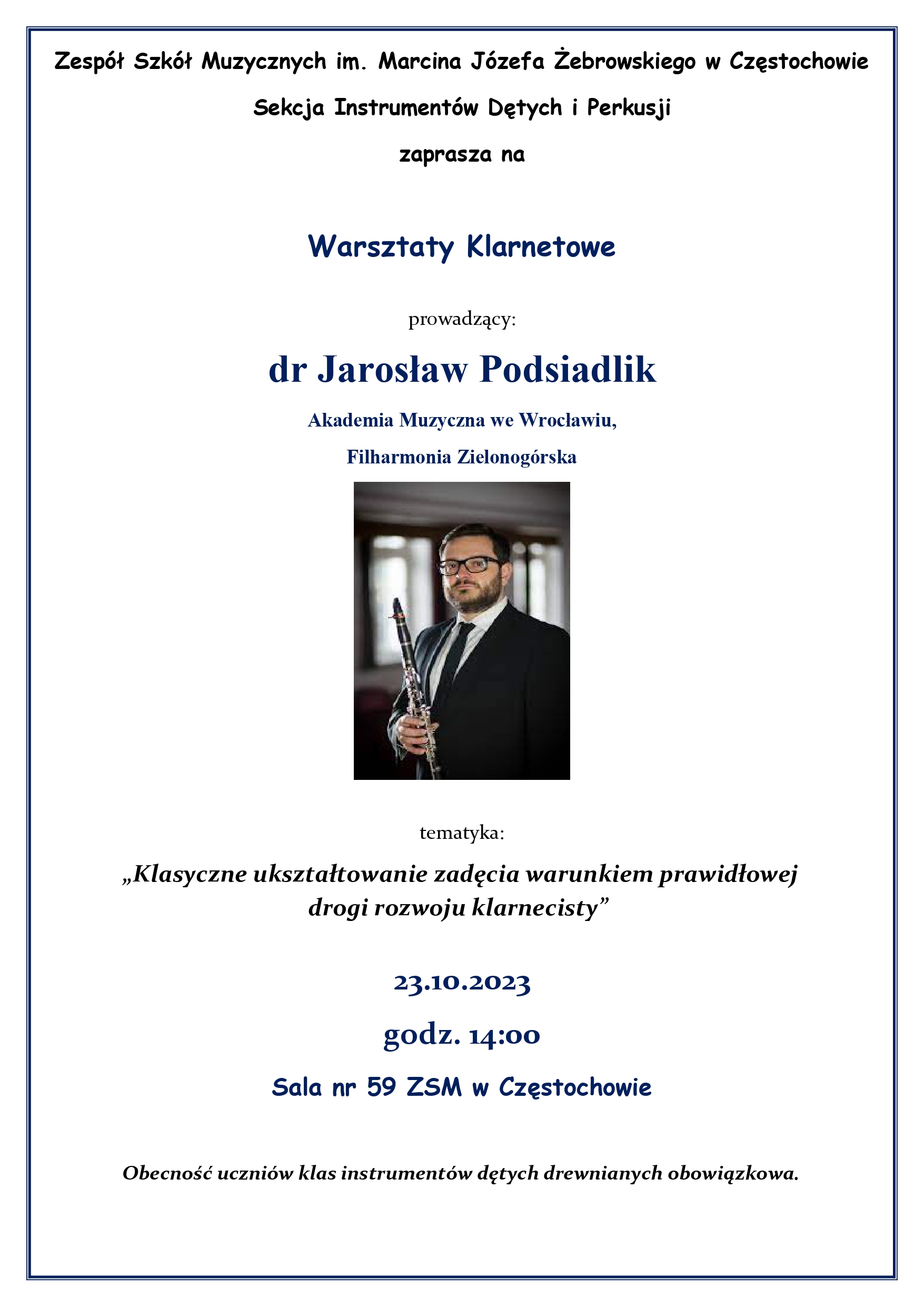 Białe tło, na środku zdjęcie Jarosława Podsiadlika, oraz informacje dotyczące warsztatów klarnetowych
